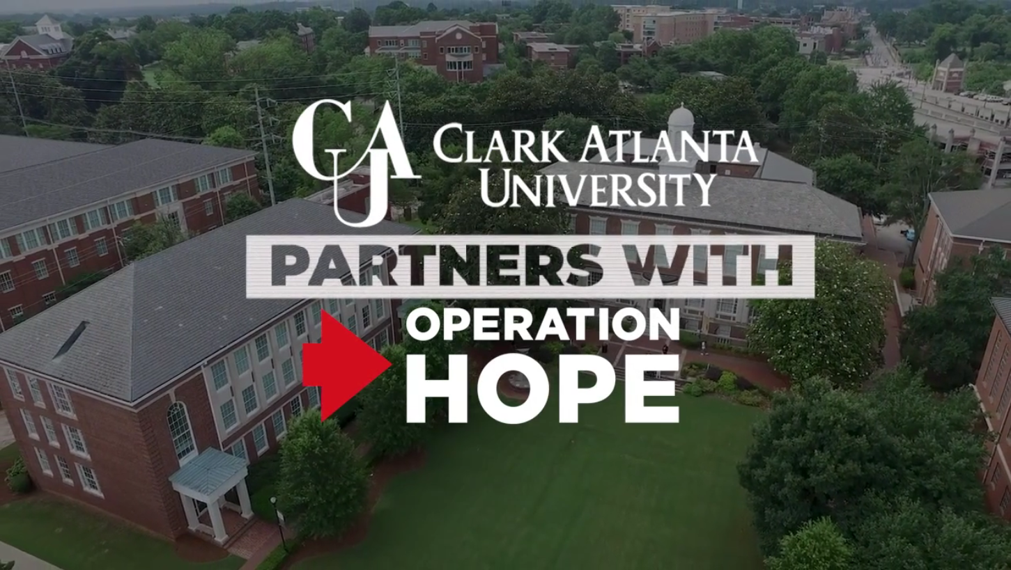 Clark Atlanta University Partners with Operation HOPE to Help Create 1